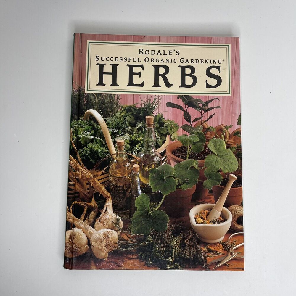 Rodales Successful Organic‎ Gardening Herbs 1993 Hardcover Book